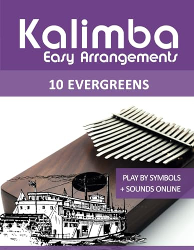 Kalimba Easy Arrangements - 10 Evergreens: Play by symbols + Sounds Online (Kalimba Songbooks)