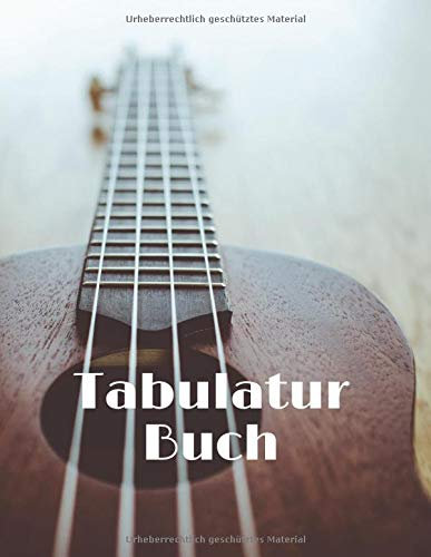 Tabulatur Buch: Lernen und komponieren Sie mit größerer Leichtigkeit! Heft mit leeren Tabulaturen zum Ausfüllen für Bassisten und Ukulelenspieler (4 Saiten) - 21,59 x 27,94 cm - 150 Seiten