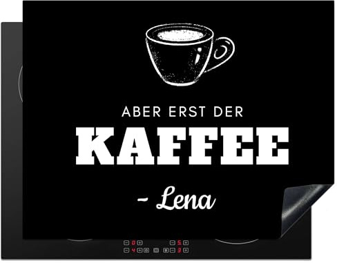 KitchenYeah© Herdabdeckplatte Personalisiert Einteilig Küche Kochfeld | 52L x 81B cm - Abdeckung Ceranfeld Herdplattenabdeckung Aufrollbare Matte aber erst der Kaffee - Name - Tasse