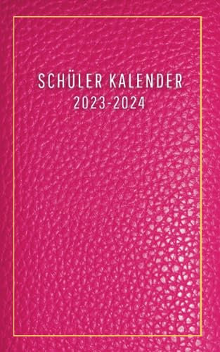 Schülerkalender 2023/24 Pink: Für schüler mädchen jungen - 1 tag 1 seite - von August 23 bis Juli 24 - Hausaufgabenheft grundschule gymnasium oberstufe universität