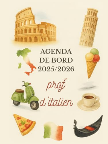 Agenda de bord professeur d'italien 2025 2026: Carnet de Bord Enseignant 2025-2026 Italien | Cahier Relevé de Notes pour 16 Classes, Planificateur de Cours, Semainier, Calendrier Scolaire | Format A4.