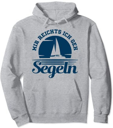 Segeln Geschenk Grafik Mir Reichts Ich Geh Segeln Geschenkid Pullover Hoodie