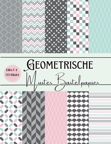 Geometrische Muster Bastelpapier: Scrapbooking Papier Pastell Mehrfarbig | I Din A4, 20 doppelseitige Seiten I Junk Journal Dekor I Washi Tape I DIY ... Bastelpapier | Origami | Reisetagebücher