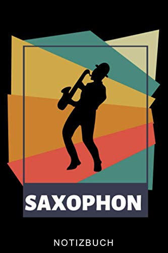 SAXOPHON NOTIZBUCH: A5 WOCHENPLANER für Saxophonisten | Saxophon Buch | Hobby | Saxophonbuch für Anfänger Erwachsene Kinder | Musikbuch | Zubehör | Saxophonspieler