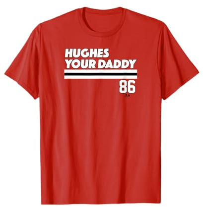 Jack Hughes - Hughes Your Daddy - New Jersey Hockey T-Shirt