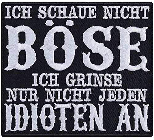 Biker Patch zum annähen/aufbügeln Ich schaue nicht böse - ich grinse nur nicht jeden Idioten an Aufbügler Sarkasmus Bügelbilder Heavy Metal Applikation für alle Stoffe | 90x80mm