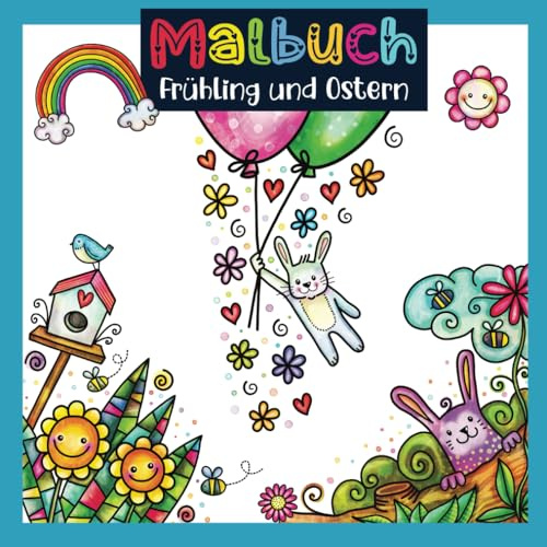 Malbuch Frühling und Ostern für Kinder ab 6 Jahren mit Blumen + Osterhase zum Ausmalen und Oster ABC: Ein abwechslungsreiches Ausmalbuch für Mädchen ... - Malbücher, Bastelbücher und Geschenkbücher)