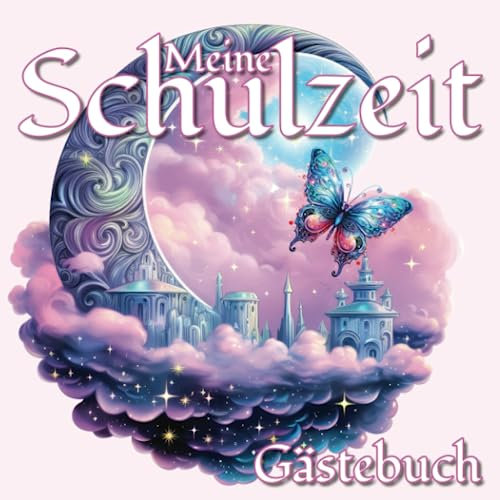 Meine Schulzeit - Gästebuch: Erinnerungsalbum für Mädchen zum Schulstart - Geschenk und Füllung für Schultüte