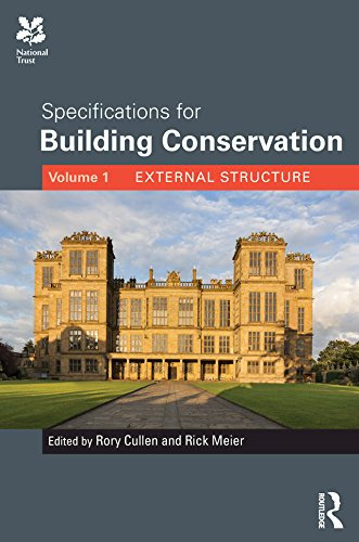 Specifications for Building Conservation: Volume 1: External Structure (English Edition)