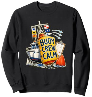Buoy Crew Calm Régate Voile Équipe Bouée Sweatshirt