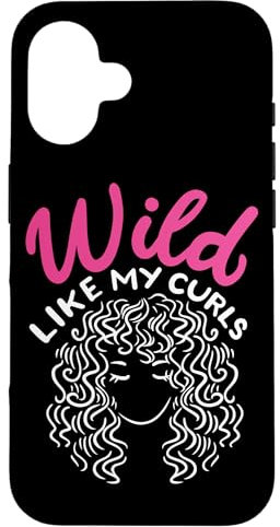 Hülle für iPhone 16 Wild Like My Curls Wild Wie Meine Wilden Locken Haare Frisur