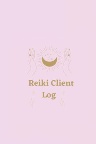 Reiki Client Log Journal Book Self-Help Healing: Client Organizer, Contacts, Notes, Spiritual, Light Worker, Reiki
