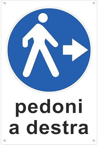 Pubblimania Cartello Pedoni a Destra in Alluminio Composito 3mm, Segnaletica Professionale Personalizzabile, Varie Dimensioni, Stampa UV Alta Resistenza, Made in Italy (Pedoni a Destra)
