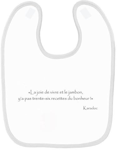 Mygoodprice Bavoir bébé kaamelott karadoc recette du bonheur Blanc