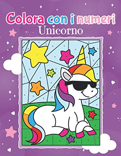 Colora con i Numeri Unicorno: Libro da Colorare per Bambini dai 4 anni con facili istruzioni numerate | Colora facilmente tanti magici Unicorni fantastici