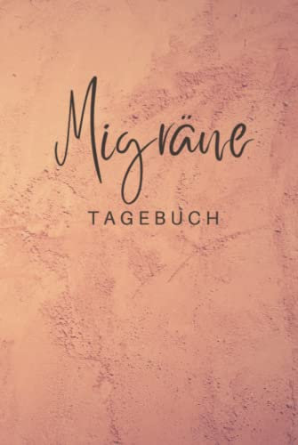 Migräne Tagebuch: Kopfschmerztagebuch zum Ausfüllen - Geeignet zur Vorlage beim Arzt bei der Schmerztherapie Behandlung und als Anti-Migräne-Hilfe - ... zum Markieren - Kopfschmerzen vorbeugen