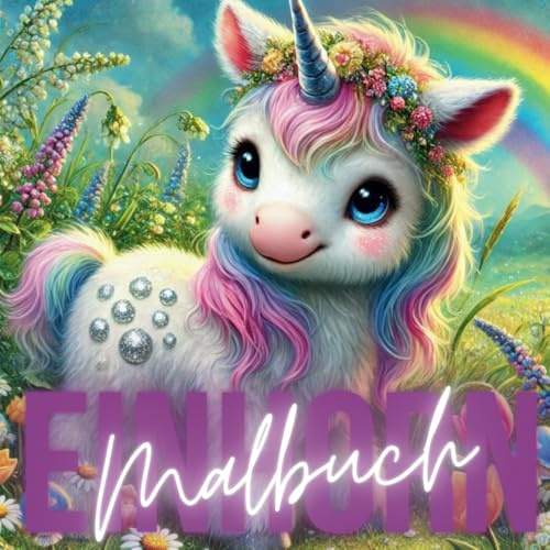 Einhorn Malbuch: Ein Ausmalbuch mit 70 verschieden Einhorn Motiven
