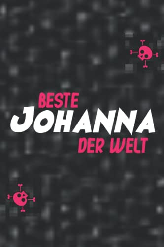 Die beste Johanna der Welt: Liniertes Notizbuch Johanna | Als Geschenk oder für Dich 🎁