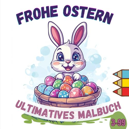 Ostern Malbuch für Kinder & Erwachsene – Süße Osterhasen, Ostereier & Frühlingsmotive – Ausmalbuch für Ostern zur Entspannung – Malbuch für Mädchen, Jungen & Senioren – Geschenk zu Ostern