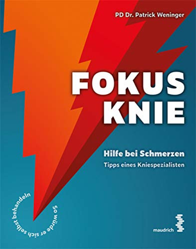 Fokus Knie: Hilfe bei Schmerzen – Tipps eines Kniespezialisten