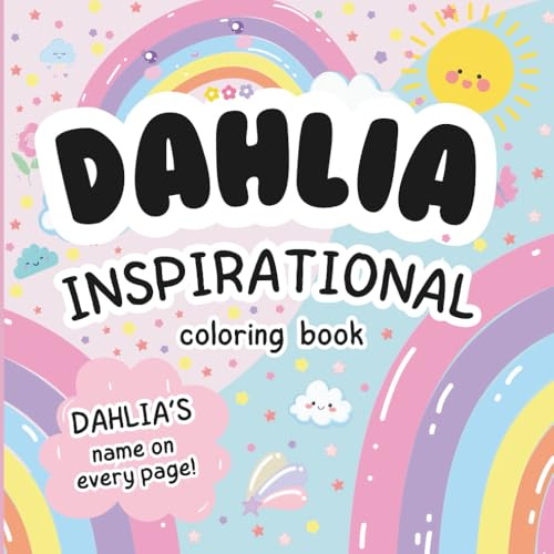 Dahlia Inspirational Coloring Book: Personalized Just for Dahlia – Dahlia's Name Appears on Every Coloring Page