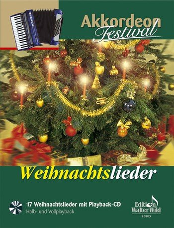 Weihnachtslieder (+CD): für Akkordeon Akkordeon Festival