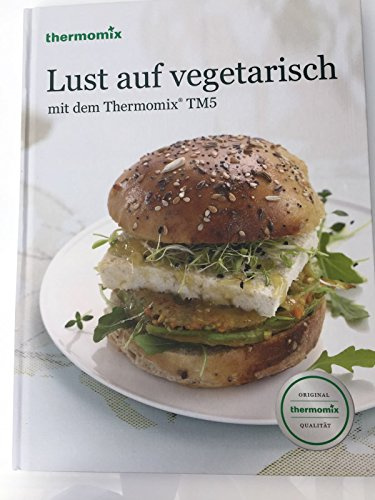 Original Vorwerk Buch Rezeptbuch Backbuch Lust auf vegetarisch mit dem Thermomix TM5