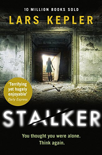 Stalker: A gripping detective crime thriller novel (Joona Linna Book 5) (English Edition)