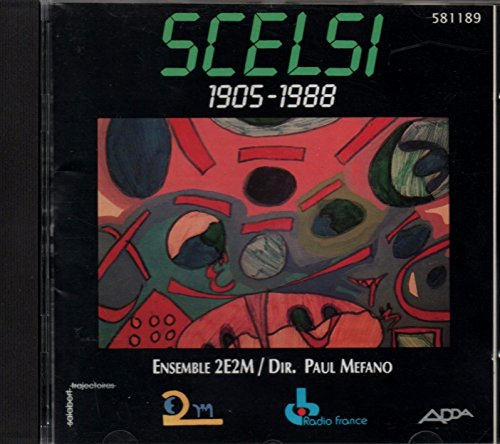 Giacinto Scelsi - Ensemble 2E2M
