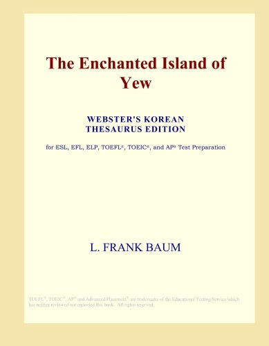 The Enchanted Island of Yew (Webster's Korean Thesaurus Edition)