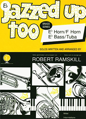 Robert Ramskill: Jazzed Up Too for Eb Tenor Horn/Eb Bass/Tuba Treble Clef and Piano
