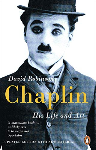 Chaplin: His Life And Art (English Edition)