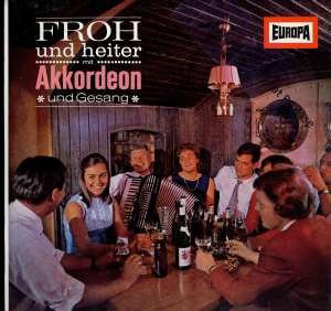Froh und heiter mit Akkordeon und Gesang / Vinyl record [Vinyl-LP]