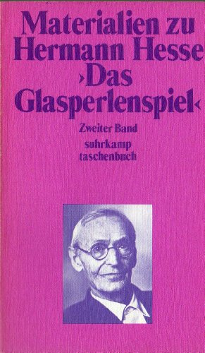 Materialien zu Hermann Hesse Das Glasperlenspiel Band 2