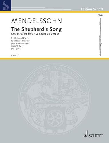 Des Schäfers Lied: MWV R 24. Flöte solo oder mit Klavier. (Edition Schott)