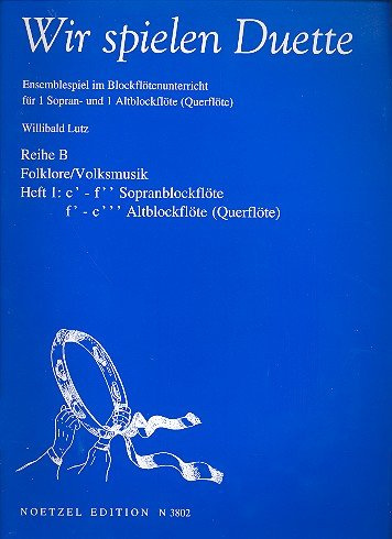 Wir spielen Duette Reihe B Band 1: für 2 Blockflöten (SA)