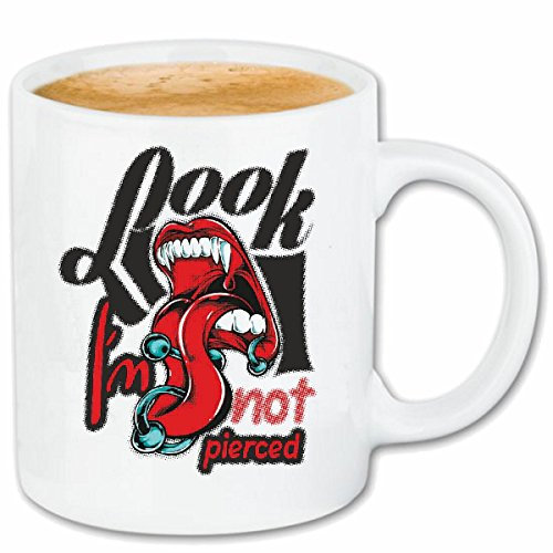 Reifen-Markt Kaffeetasse LOOK I´M NOT PIERCED PIERCING GEPIERST TATTOO LIFESTYLE FASHION STREET WEAR HIPHOP LEGENDARY SALSA Keramik 330 ml in Weiß