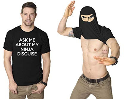 Crazy Dog T-shirt humoristique retournable pour homme avec l’inscription « Ask Me About My Ninja Disguise », noir, Taille XL