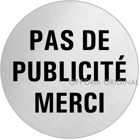 Plaque de bôite aux Lettres - Pas de Publicité Merci Ø 75 mm acier inox finement brossé mat autocollant No.39129