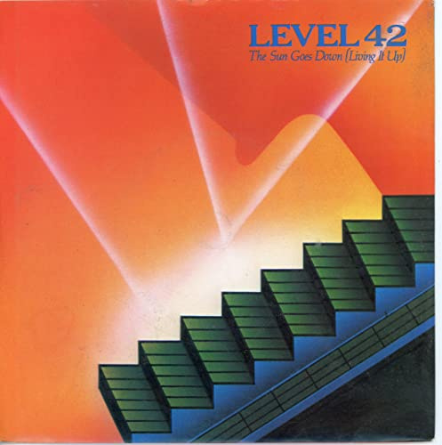 Level 42 - The sun goes down (living it up) - 7 single
