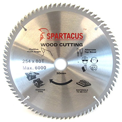 Spartacus 254mm Diameter x 80 Teeth x 30mm Bore Wood Cutting Circular Saw Blade
