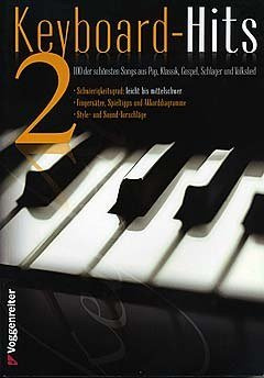 Logistikzentrum Voggenreiter Verlag GmbH Keyboard Hits 2 - arrangiert für Keyboard [Noten/Sheetmusic]