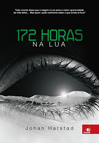 172 horas na lua (Portuguese Edition)