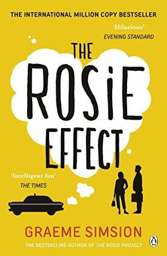 The Rosie Effect: The hilarious and uplifting romantic comedy from the million-copy bestselling series (The Rosie Project Series Book 2) (English Edition)