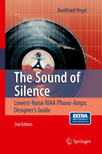 The Sound of Silence: Lowest-Noise RIAA Phono-Amps: Designer's Guide (English Edition)