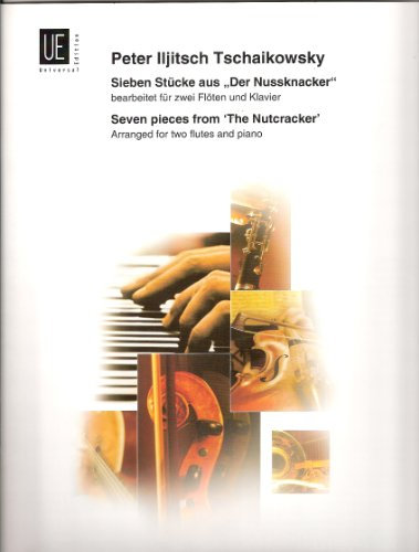 Der Nußknacker : Ausgewählte Stücke für 2 Flöten und Klavier