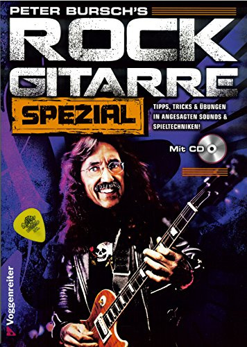 Rock Gitarre Spezial (+CD) inkl. Plektrum (Band 2) - Tipps, Tricks und Übungen in angesagten Sounds & Spieltechniken alles natürlich ganz easy und ohne Noten (Taschenbuch) von Peter Bursch (Noten/Sheetmusic)