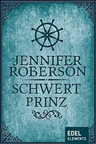 Schwertprinz (Schwerttänzer-Zyklus (Sword Dancer Saga) 5)