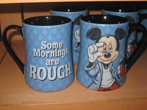 Mickey Some Mornings Are Rough Coffee Mug
