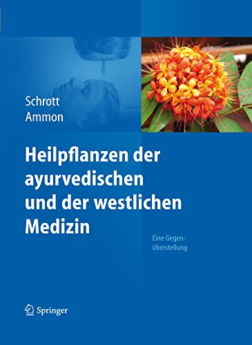 Heilpflanzen der ayurvedischen und der westlichen Medizin: Eine Gegenüberstellung
